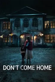 Don’t Come Home (2024)